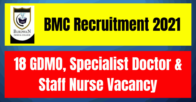 BMC Recruitment 2021: 18 GDMO, Specialist Doctor & Staff Nurse Vacancy