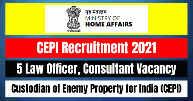 CEPI Recruitment 2021: 15 Law Officer, Consultant Vacancy