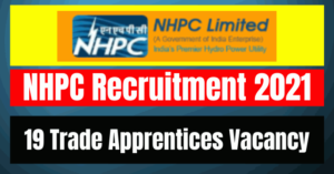 NHPC Recruitment 2021: 19 Trade Apprentices Vacancy