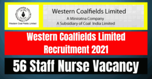 WCL Recruitment 2021: 56 Staff Nurse Vacancy